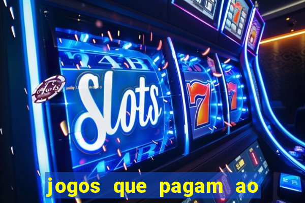 jogos que pagam ao se cadastrar